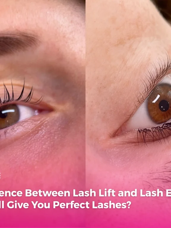 The Difference Between Lash Lift and Lash Extensions: Which Will Give You Perfect Lashes? 