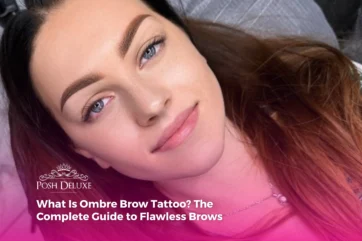 What Is Ombre Brow Tattoo? The Complete Guide to Flawless Brows