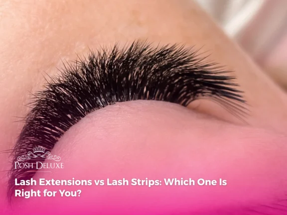 A Posh Guide to the Types of Eyelash Extension Styles