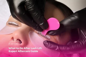 What to Do After Lash Lift: Expert Aftercare Guide