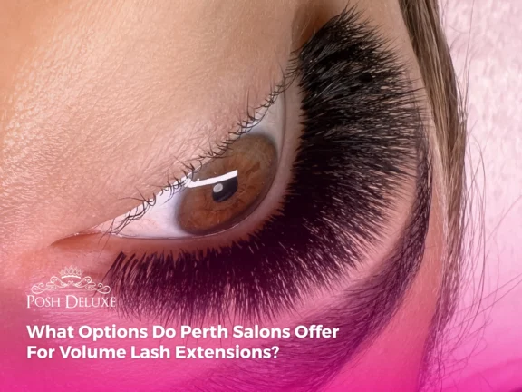 What Options Do Perth Salons Offer For Volume Lash Extensions?
