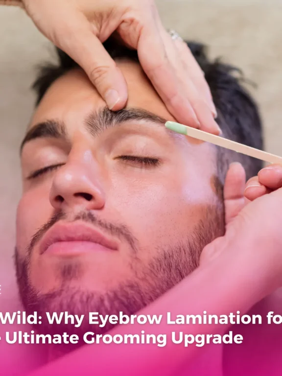 Tame the Wild: Why Eyebrow Lamination for Men is the Ultimate Grooming Upgrade