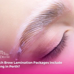 Brow Lamination Artistry: How to Customise the Look (Sleek, Fluffy, or Natural)