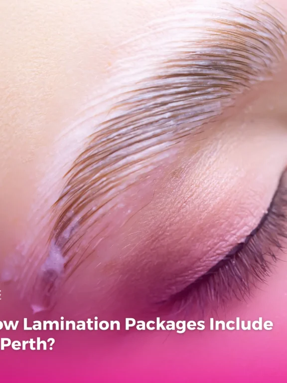 Which Brow Lamination Packages Include Tinting in Perth?