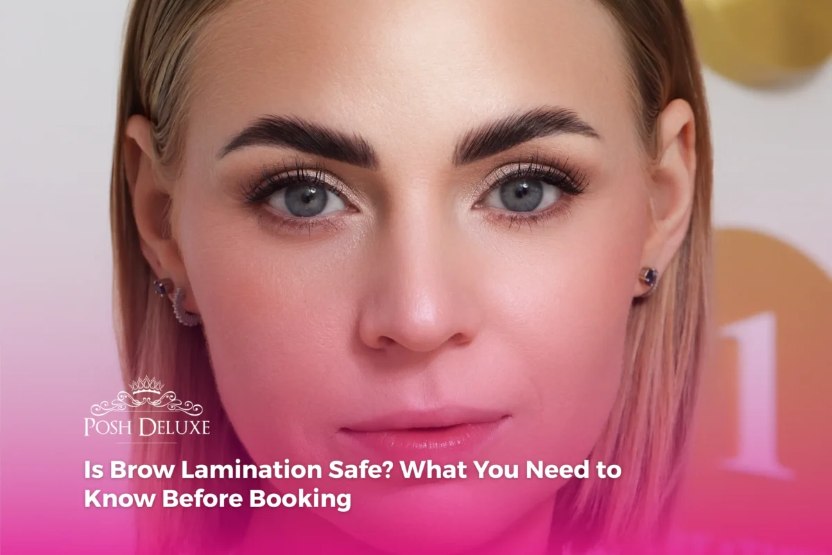 Is Brow Lamination Safe? What You Need to Know Before Booking