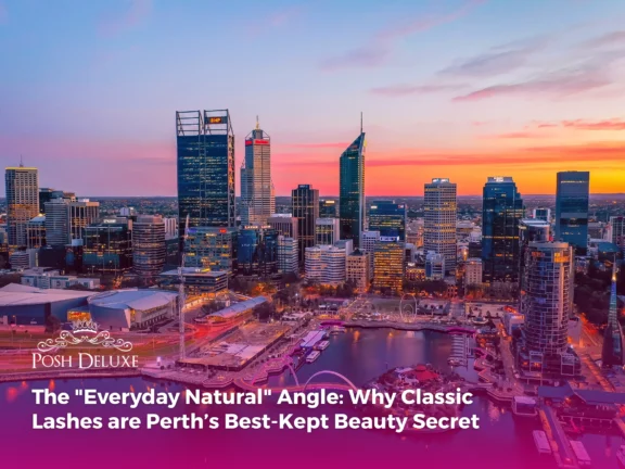 The “Everyday Natural” Angle: Why Classic Lashes are Perth’s Best-Kept Beauty Secret