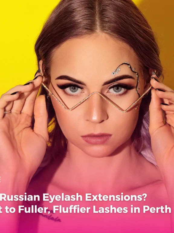 What Are Russian Eyelash Extensions? The Secret to Fuller, Fluffier Lashes in Perth