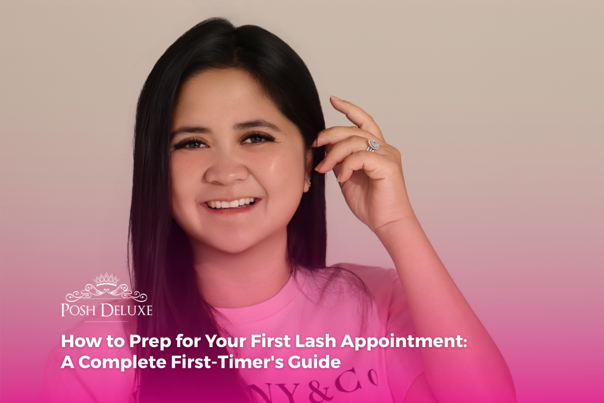 How to Prep for Your First Lash Appointment: A Complete First-Timer’s Guide