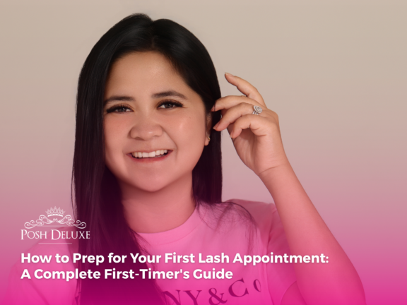 How to Prep for Your First Lash Appointment: A Complete First-Timer’s Guide