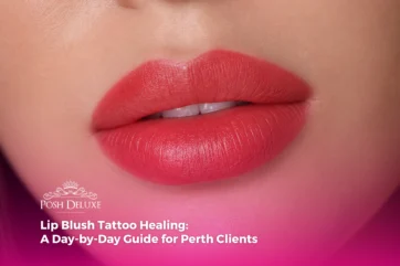 Lip Blush Tattoo Healing: A Day-by-Day Guide for Perth Clients