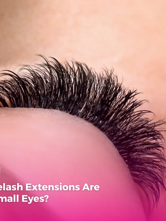 Which Eyelash Extensions Are Best for Small Eyes?