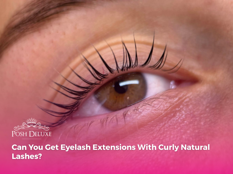 Can You Get Eyelash Extensions With Curly Natural Lashes?