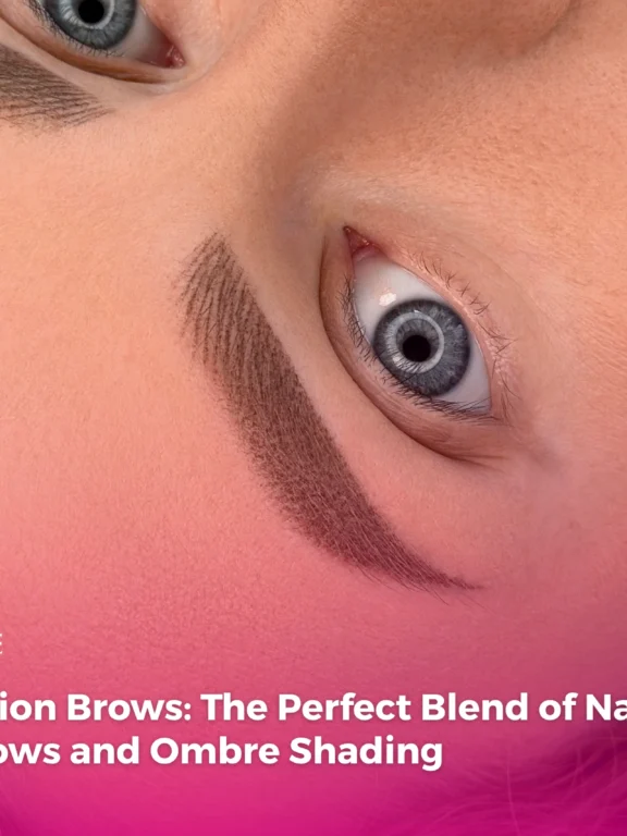 Combination Brows: The Perfect Blend of Nano Hair Stroke Brows and Ombre Shading