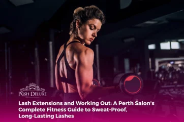 Lash Extensions and Working Out: A Perth Salon’s Complete Fitness Guide to Sweat-Proof, Long-Lasting Lashes
