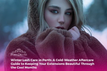 Winter Lash Care in Perth: A Cold-Weather Aftercare Guide to Keeping Your Extensions Beautiful Through the Cool Months