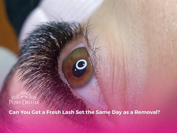 Can You Get a Fresh Lash Set the Same Day as a Removal?