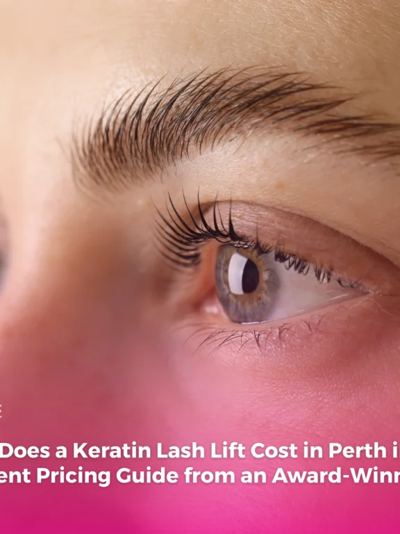 How Much Does a Keratin Lash Lift Cost in Perth in 2026? A Transparent Pricing Guide from an Award-Winning Salon