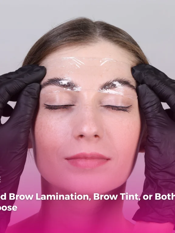 Do You Need Brow Lamination, Brow Tint, or Both? How to Choose