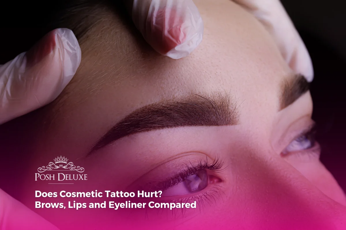 Does Cosmetic Tattoo Hurt? Brows, Lips and Eyeliner Compared