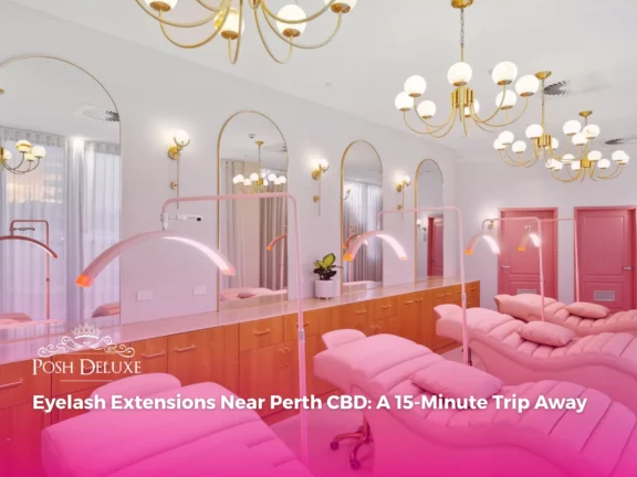 Eyelash Extensions Near Perth CBD: A 15-Minute Trip Away