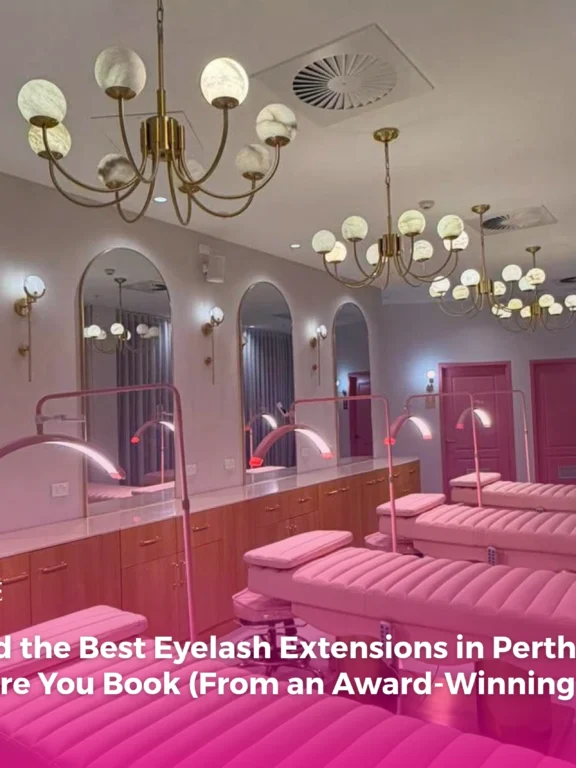 How to Find the Best Eyelash Extensions in Perth: 10 Things to Check Before You Book (From an Award-Winning Salon)